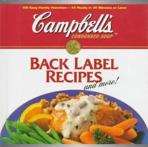 USED-Campbell's Back Label Recipes: And More! by Campbells Staff (Hardcover)