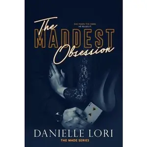 The Maddest Obsession -- Danielle Lori, Paperback