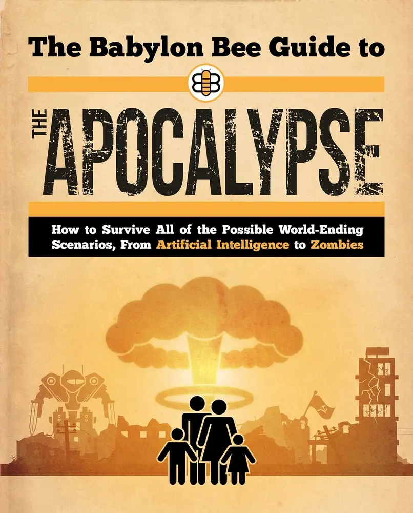USED Book - The Babylon Bee Guide to the Apocalypse by Bee, Babylon (Paperback) - english