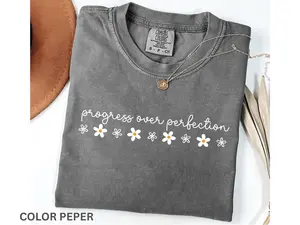 Comfort Colors Progress Over Perfection Shirt, Inspirational Teacher Shirt, Teacher Team Shirt, Back To School, Teacher Appreciation Gift, Full Colors