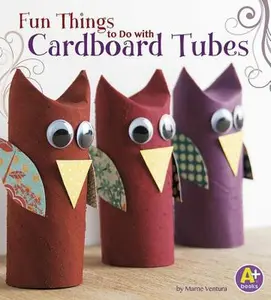 USED-Fun Things to Do with Cardboard Tubes by Ventura, Marne (Hardcover)