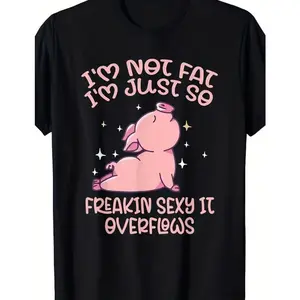 Cute Pig Graphic Oversized T-Shirt, "I'm Not Fat I'm Just So Freakin Sexy" Cotton Comfort Outfit, Retro Unisex Fashion Tee, Perfect Valentine's Day Gift for Him Her, Best Holiday Present for Family Friends, Plus Size Available
