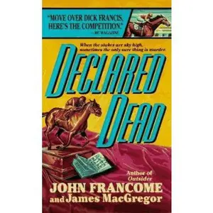 USED-Declared Dead by John Francome (Paperback)