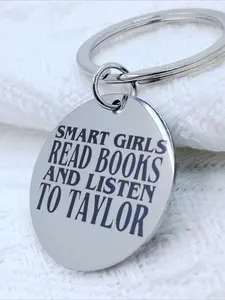 1 stainless steel circular keychain - engraved with the quote "Read smartly, listen to Taylor" - an ideal gift for fans who love Taylor and reading - perfect for birthdays and New Year, suitable for both men and women