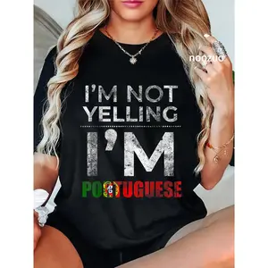 100% Cotton Portuguese Family Gifts - I'm Not Yelling I'm Portuguese T-Shirt