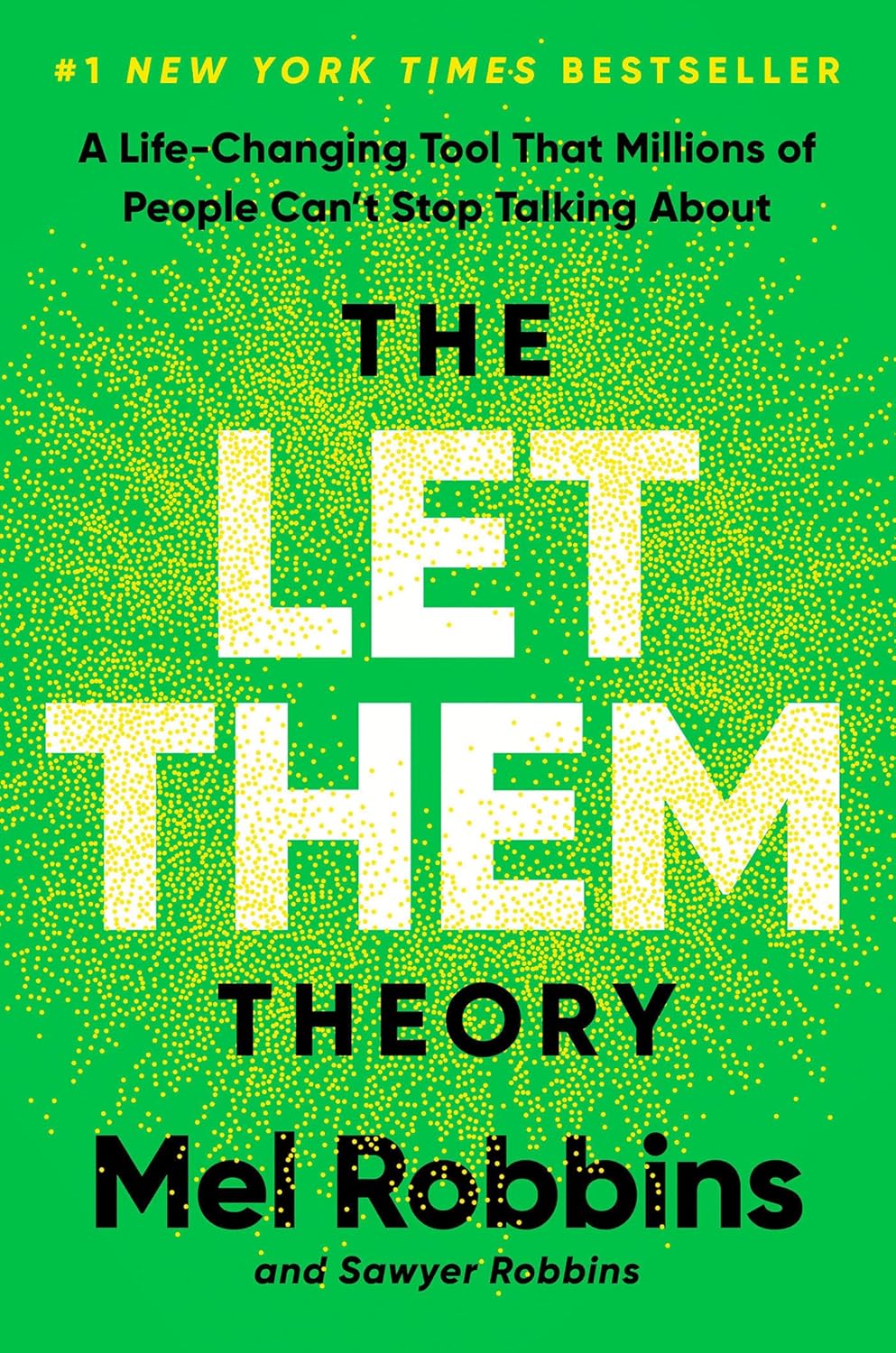 The Let Them Theory: A Life-Changing Tool That Millions of People Can't Stop Talking About