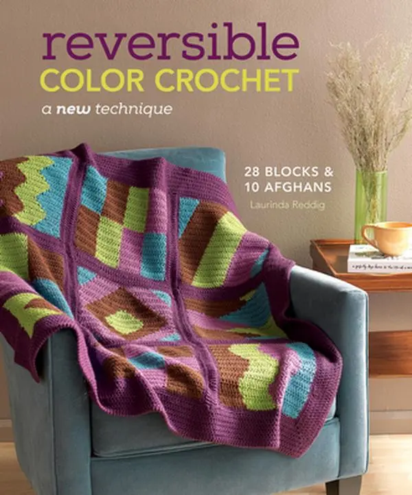 Used Paperback Book - Reversible Color Crochet: A New Technique by Laurinda Reddig (English) - Afghan, Picture, Geometric Inspiration Projects