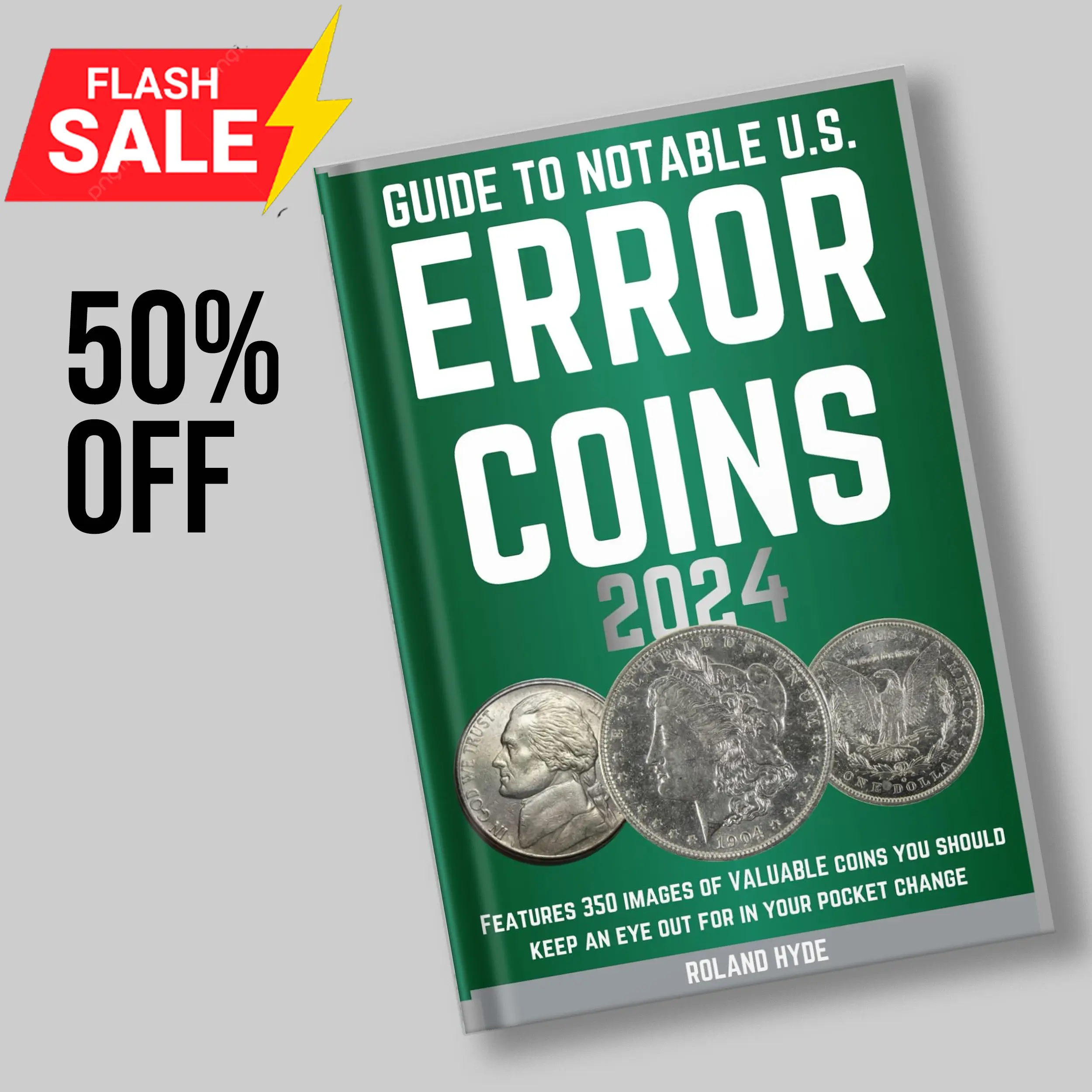 GUIDE TO NOTABLE U.S. ERROR COINS 2024: Over 350 images of VALUABLE coins you should keep an eye out for in your pocket change.