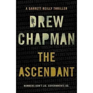 USED-The Ascendant: A Garrett Reilly Thriller by Chapman, Drew (Paperback)