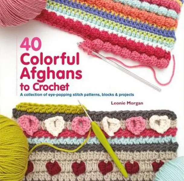 USED-40 Colorful Afghans to Crochet: A Collection of Eye-Popping Stitch Patterns, Blocks & Projects by Morgan, Leonie (Paperback)