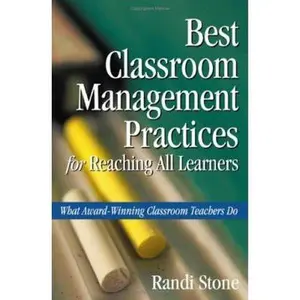 USED-Best Classroom Management Practices for Reaching All Learners: What Award-Winning Classroom Teachers Do by Stone, Randi (Paperback)