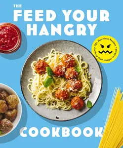 USED-Feed Your Hangry: 75 Nutritious Recipes to Keep Your Hunger in Check by The Coastal Kitchen (Paperback)