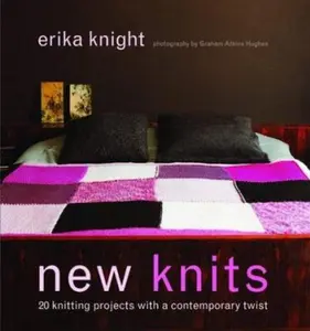 USED-New Knits : 20 Knitting Projects With a Contemporary Twist by Erika Knight (Paperback)