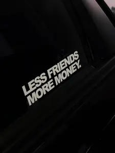 "LESS FRIENDS MORE MONEY V2 Universal Car Stickers, Automotive & Motorcycle Exterior Decals", Universal Car Sticker