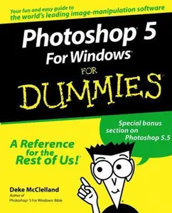 USED-Photoshop 5 For Windows For Dummies by Deke McClelland (Paperback)