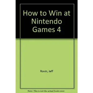 USED-How to Win at Nintendo Games 4 by Jeff Rovin (Paperback)