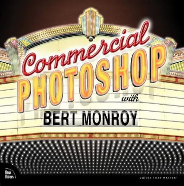 USED-Commercial Photoshop with Bert Monroy by Monroy, Bert (Paperback)
