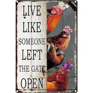 Vintage Chicken   Live Like Someone Left The Gate Open Tin  for Home Farm Fence Bathroom Bedroom Wall  8x12 Inches 3098 living room man prayer  funny metal wall  friend ideal gift accent humorous decor family lover sign warning decoration stuff