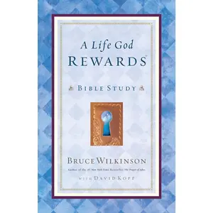 USED-A Life God Rewards: Bible Study by Wilkinson, Bruce (Paperback)