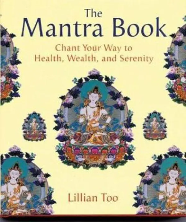 USED Book - The Mantra Book: Chant Your Way to Health, Wealth, and Serenity by Lillian Too (Hardcover) - english