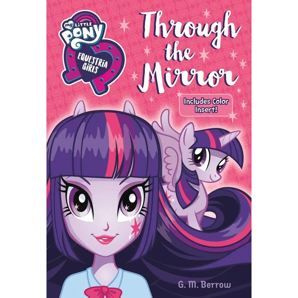 USED Book - My Little Pony: Equestria Girls: Through the Mirror by Berrow, G. M. (Paperback) - english