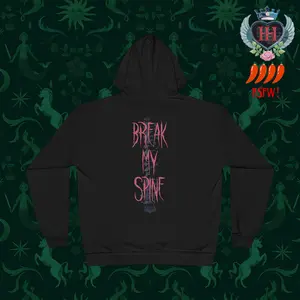 Break My Spine Hoodie