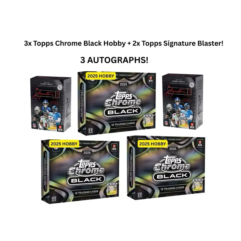 #307 2025 Football Team Break 5 BOX 2025 3x Topps Chrome Black NFL Hobby Box + 2x Topps Signature Blaster - NEW RELEASE!