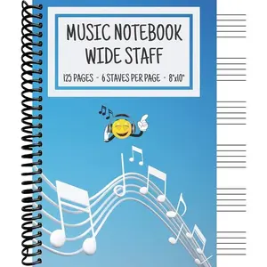 Music Notebook - Wide Staff: Music Writing Notebook For Kids | Blank Sheet Music Notebook | Wide Staff Blank Manuscript Paper | 6 Staves Per Page | ... | Staff Paper Notebook | 8"x10" | 125 Pages