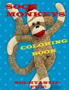USED-Sock Monkeys Coloring Book: Fun for All Ages by Lindner, Dee (Paperback)