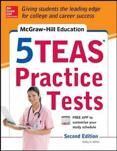 USED-McGraw-Hill Education 5 TEAS Practice Tests, 2nd Edition by Kathy A. Zahler (Paperback)