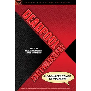 USED-Deadpool and Philosophy: My Common Sense Is Tingling (Paperback)