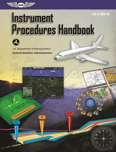 USED-Instrument Procedures Handbook: FAA-H-8083-16 (FAA Handbooks series) by Federal Aviation Administration (FAA)/Aviation Supplies & Academics (ASA) (Paperback)