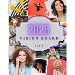 2025 Vision Board Clip Art Book: Manifest Your Dreams with Magazine with Image & Words (Vision Board Clip Art Magazine) Paperback – August 19, 2024