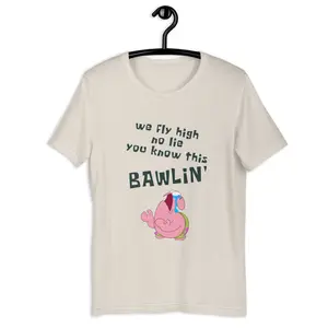 Bawlin' Shirt, We Fly High Shirt, Spongebob Shirt