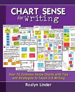 USED-Chart Sense for Writing: Over 70 Common Sense Charts with Tips and Strategies to Teach 3-8 Writing by Linder, Rozlyn (Paperback)