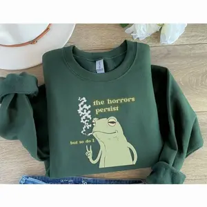 The Hor.rors Persist Frog T-Shirt/Sweatshirt/Hoodie, Funny Crewnecks, Froggy, Funny Cottage Core, Frog Lover, Silly Gift, Liberal Democrat, Gag Gift, Trendy Crewneck