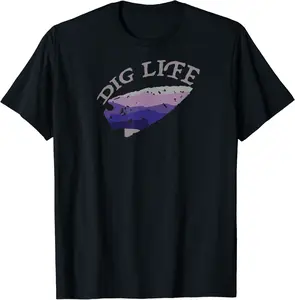 Dig Life - For Metal Detectorist - Metal detecting T-Shirt - Tamauziabro Shop 98B07V3TKV6T