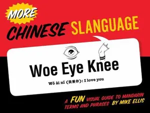 USED-More Chinese Slanguage by Ellis, Mike (Paperback)