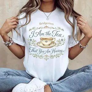 I Am The Tea Quote T-shirt – Regency Gossip Inspired Sweatshirt – Elegant Tea Drama Hoodie