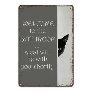 Funny Cat Welcome to The Bathroom Metal Sign 'A Cat Will Be With You Shortly' Vintage Tin Poster 8x12 Inch Humor Toilet Wall Decor