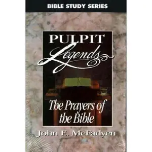 USED-The Prayers of the Bible (Bible Study Series) by John Edgar McFadyen (Hardcover)