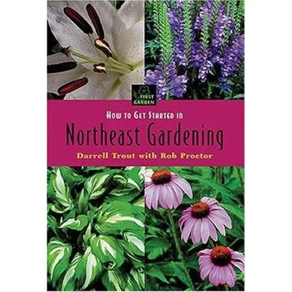 USED: "How To Get Started In Northeastern Gardening" Tutorial Book for Growing (First Garden) by Darrell Trout (Paperback)