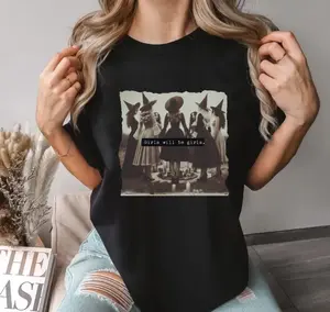 Girls Will Be Girls Shirt, Funny Feminist, Witch Shirt, Female Feminist Shirt, Witchy Birthday Gift, Witchy Shirt, Halloween Witch Shirt, Unisex Short Sleeve Tee Shirt