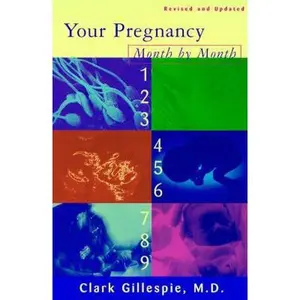 USED-Your Pregnancy Month by Month 5e by Clark Gillespie (Paperback)