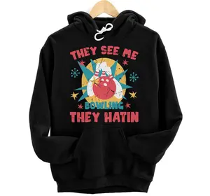 Bowling - They See Me Bowling, They Hatin - Bowling Alley Hoodie, Sweatshirt, T-Shirt