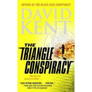 USED-The Triangle Conspiracy (A Department Thirty Novel) by David Kent (Paperback)