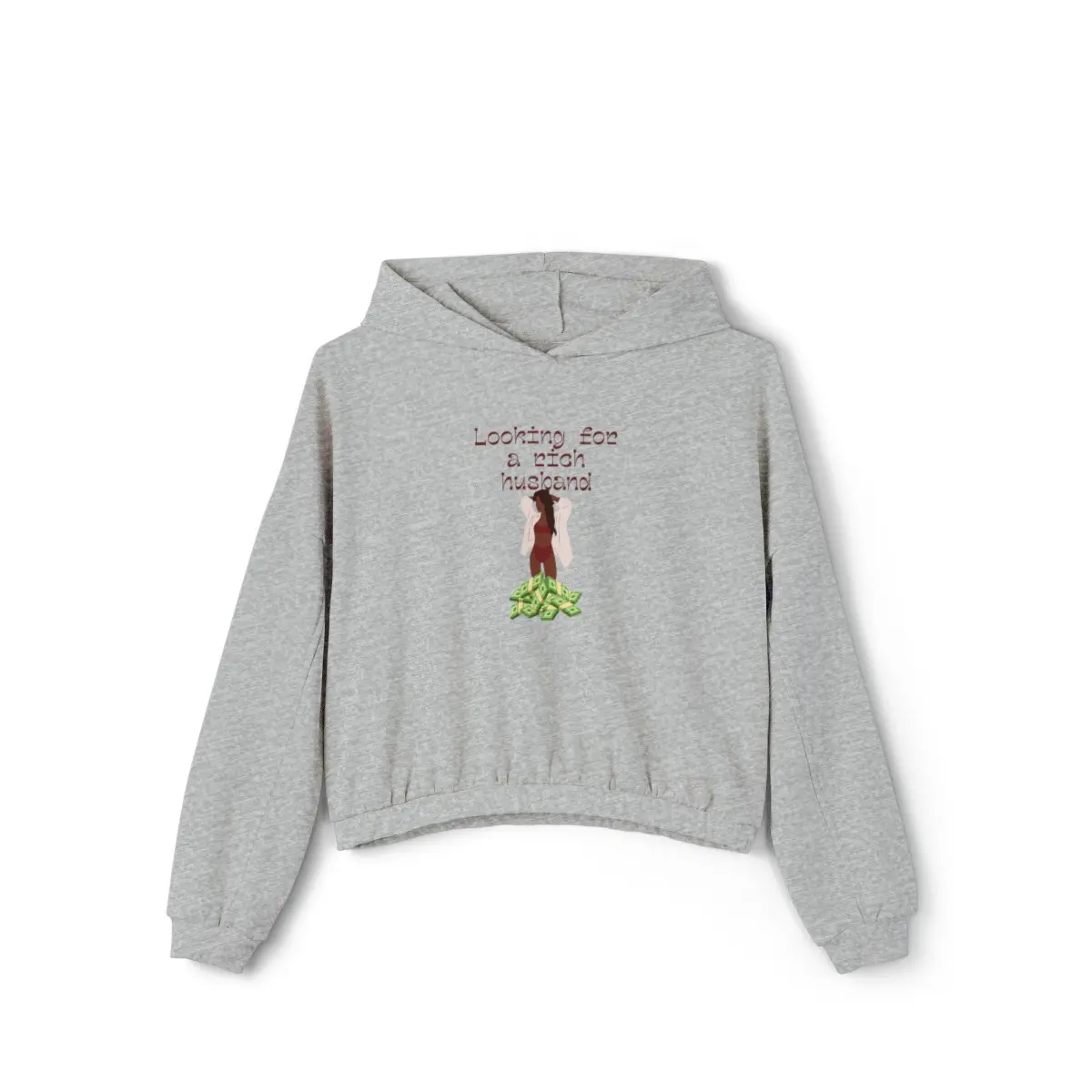Looking For A Rich Husband Women's Cinched Bottom Hoodie Casual Cotton Womenswear