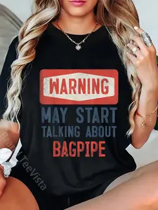 100% Cotton Warning May Start Talking About bagpipe bagpiper Costume T-Shirt