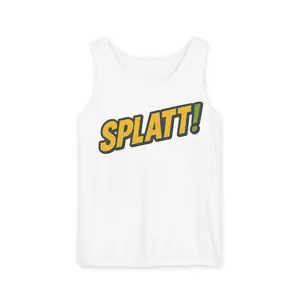 SPLATT! Unisex Garment-Dyed Tank Top - Fun Casual Wear, Summer Outing, Beach Days, Party Attire, Gift for Friends