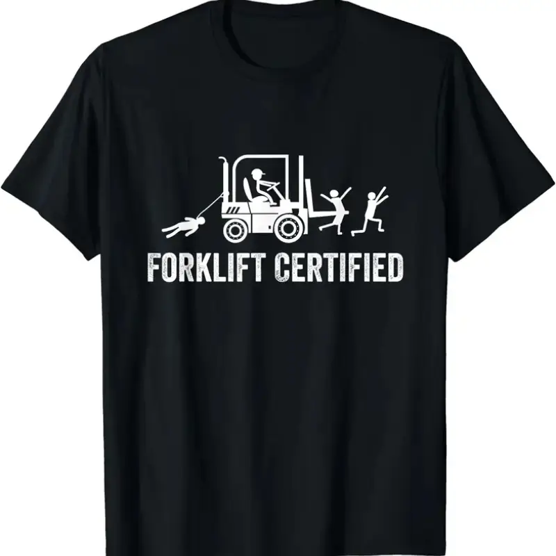 Forklift Certified Shirt, Funny Certified Forklift Operator T-Shirt Graphic tees